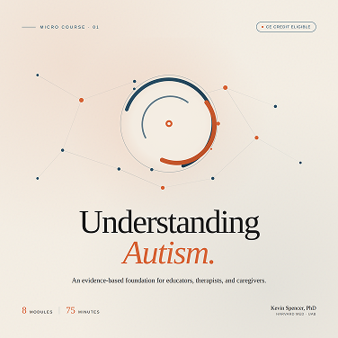 An Evidence-Based Micro Course for Teachers, Therapists, Parents, and Caregivers